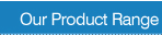 Our Product Range